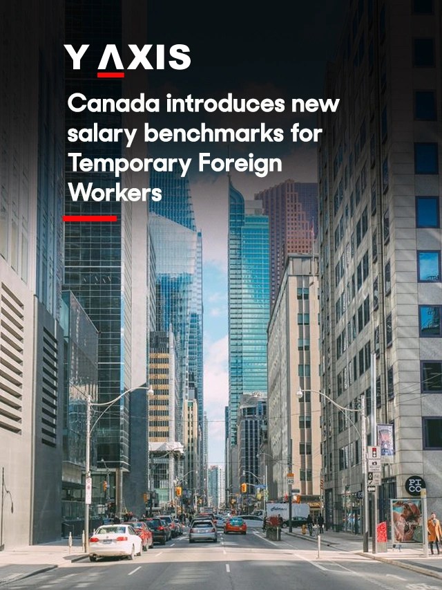 Canada introduces new salary benchmarks for Temporary Foreign Workers